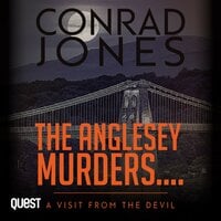 The Anglesey Murders: A Visit from the Devil: The Anglesey Murders Book 2 - Conrad Jones