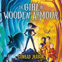The Girl in Wooden Armour - Conrad Mason