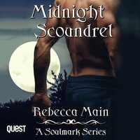 Midnight Scoundrel: A Soulmark Series - Book 2 - Rebecca Main