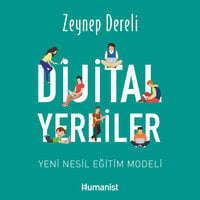 Dijital Yerliler - Zeynep Dereli