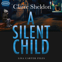 A Silent Child - Claire Sheldon
