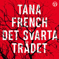 Det svarta trädet - Tana French