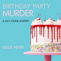 Birthday Party Murder - Leslie Meier