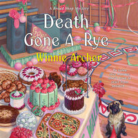 Death Gone A-Rye - Winnie Archer