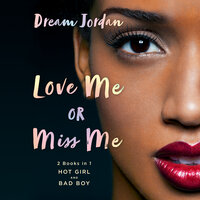 Love Me or Miss Me - Dream Jordan