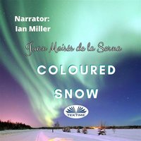 Coloured Snow - Juan Moisés de la Serna
