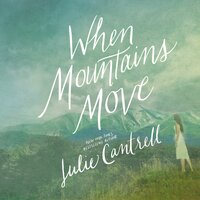 When Mountains Move - Julie Cantrell