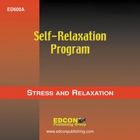 Self Relaxation Program: Stress Relief and Relaxation - EDCON Publishing