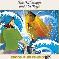 The Fisherman and His Wife: Palace in the Sky Classic Children's Tales - EDCON Publishing, Imperial Players