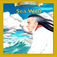 Sea Wolf: Level 3 - Jack London