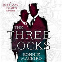 The Three Locks - Bonnie MacBird