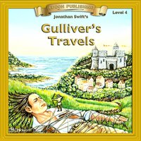 Gulliver's Travels: Level 4 - Jonathan Swift