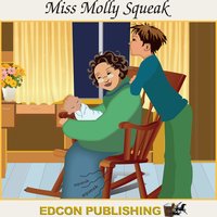 Miss Molly Squeak - Edcon Publishing Group