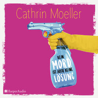 Kein Mord ist auch keine Lösung - Cathrin Moeller