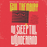 No Sleep Till Wonderland - Paul Tremblay
