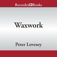 Waxwork - Peter Lovesey