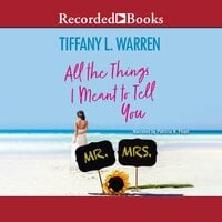 All the Things I Meant to Tell You - Tiffany L. Warren
