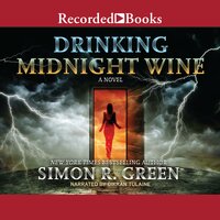 Drinking Midnight Wine - Simon R. Green