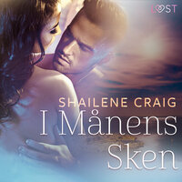 I månens sken - erotisk novell - Shailene Craig