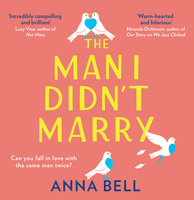 The Man I Didn’t Marry - Anna Bell