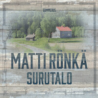 Surutalo - Matti Rönkä