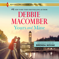 Yours and Mine - Debbie Macomber, Brenda Novak