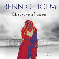 Et stykke af tiden - Benn Q. Holm