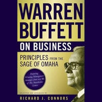 Warren Buffett on Business: Principles from the Sage of Omaha - Warren Buffett, Richard J. Connors