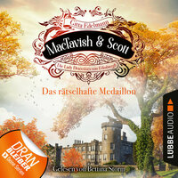 Das rätselhafte Medaillon - MacTavish & Scott - Die Lady Detectives von Edinburgh, Folge 4 - Gitta Edelmann
