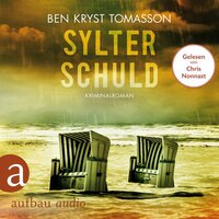 Sylter Schuld - Kari Blom ermittelt undercover, Band 6 (Ungekürzt) - Ben Kryst Tomasson