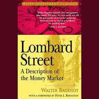 Lombard Street: A Description of the Money Market - Walter Bagehot