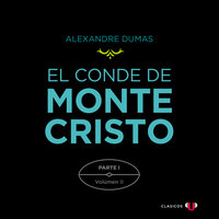 El Conde de Montecristo. Parte I: El Castillo de If (Volumen II) - Alexandre Dumas
