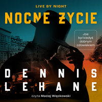 Nocne życie - Dennis Lehane