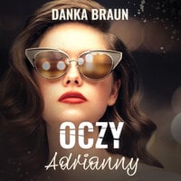 Oczy Adrianny - Danka Braun