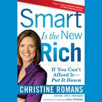 Smart Is the New Rich: If You Can't Afford It, Put It Down - Christine Romans