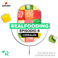 Hablemos de cereales - Carlos Ríos, Realfooding, Carlota Fernández