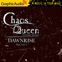 Dawnrise (2 of 2) [Dramatized Adaptation]: Chaos Queen 5 - Christopher Husberg