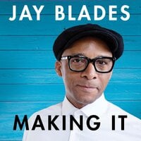Making It - Jay Blades
