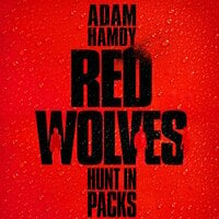 Red Wolves - Adam Hamdy