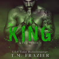 King - T.M. Frazier