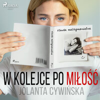 W kolejce po miłość - Jolanta Cywińska