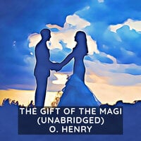 The Gift of the Magi - O. Henry