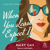 When You Least Expect It - Haley Cass