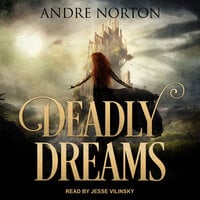 Deadly Dreams - Andre Norton