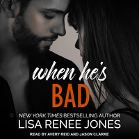 When He's Bad - Lisa Renee Jones