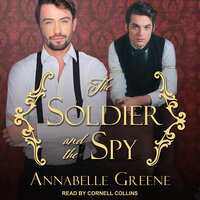 The Soldier and the Spy - Annabelle Greene