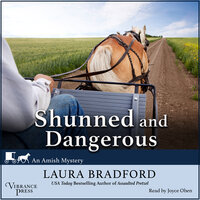 Shunned and Dangerous: An Amish Mystery, Book Three - Laura Bradford