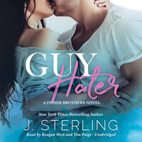 Guy Hater: A Fisher Brothers Novel - J. Sterling