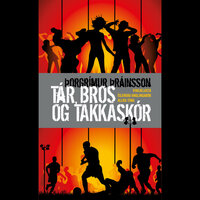 Tár, bros og takkaskór - Þorgrímur Þráinsson