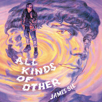 All Kinds of Other - James Sie